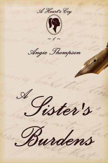 A Sister's Burdens - Angie Thompson