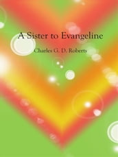 A Sister to Evangeline