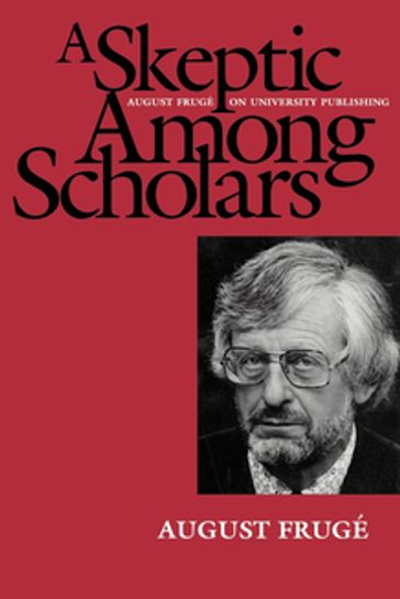 A Skeptic Among Scholars - August Frugé