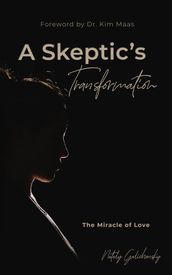 A Skeptic s Transformation