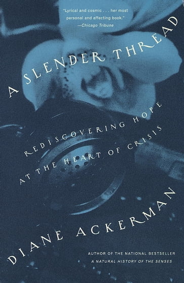 A Slender Thread - Diane Ackerman