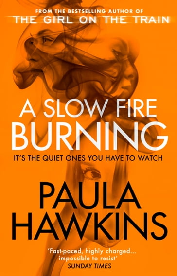 A Slow Fire Burning - Paula Hawkins