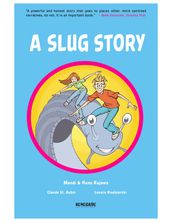 A Slug Story