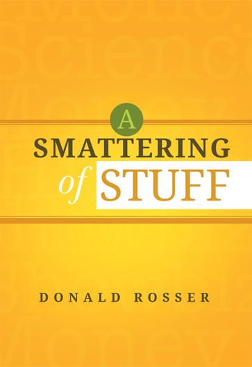 A Smattering of Stuff - Donald Rosser