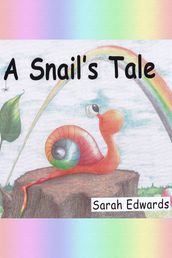 A Snail s Tale