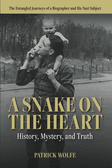 A Snake on the Heart - Patrick Shane Wolfe