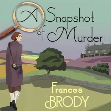 A Snapshot of Murder - Frances Brody