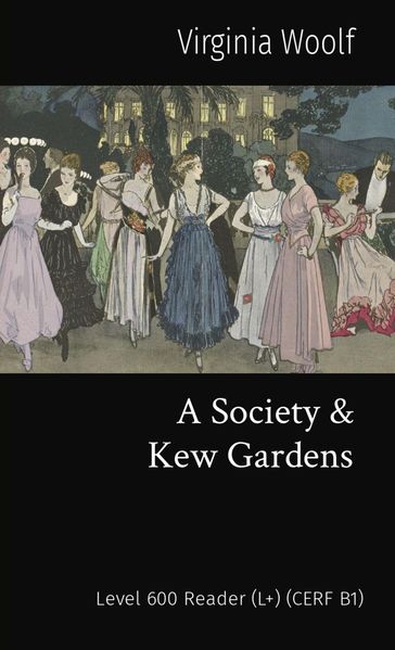 A Society & Kew Gardens - Virginia Woolf - Emily Aitken