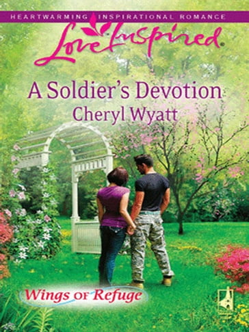 A Soldier's Devotion - Cheryl Wyatt