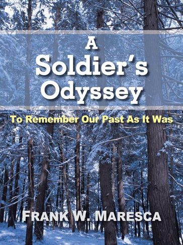 A Soldier's Odyssey - Frank W. Maresca