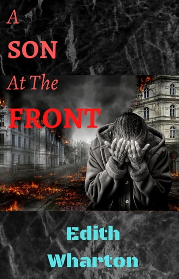 A Son At The Front - Edith Wharton