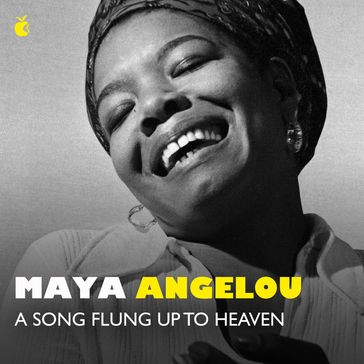 A Song Flung Up to Heaven - Dr Maya Angelou
