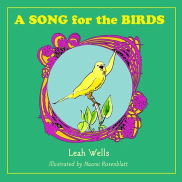 A Song for the Birds - Leah Wells