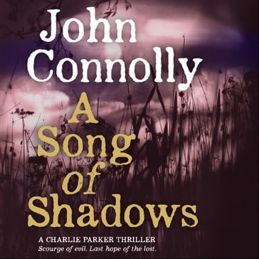 A Song of Shadows - John Connolly