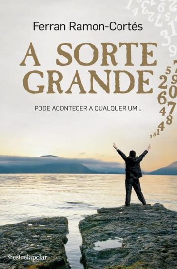 A Sorte Grande - Ferran Ramon-Cortés