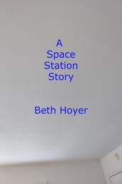 A Space Station Story