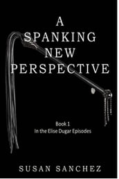 A Spanking New Perspective