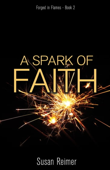 A Spark of Faith - Susan Reimer