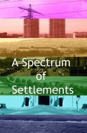 A Spectrum Of Settlements