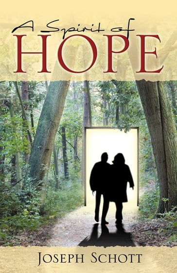 A Spirit Of Hope - Joseph Schott