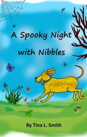 A Spooky Night with Nibbles
