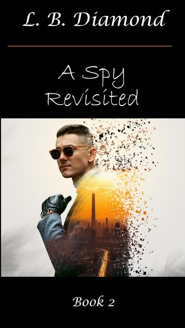 A Spy Revisited - L. B. Diamond