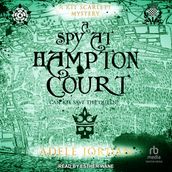 A Spy at Hampton Court