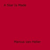 A Star Is Made