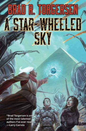 A Star-Wheeled Sky - Brad Torgersen