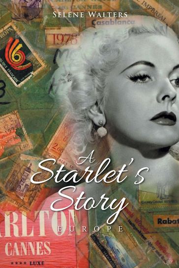 A Starlet'S Story - Selene Walters