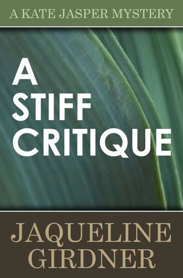 A Stiff Critique - Jaqueline Girdner