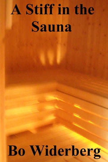 A Stiff in the Sauna - Bo Widerberg