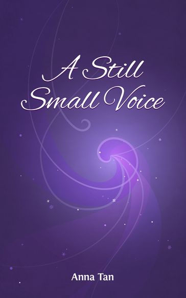 A Still, Small Voice - Anna Tan