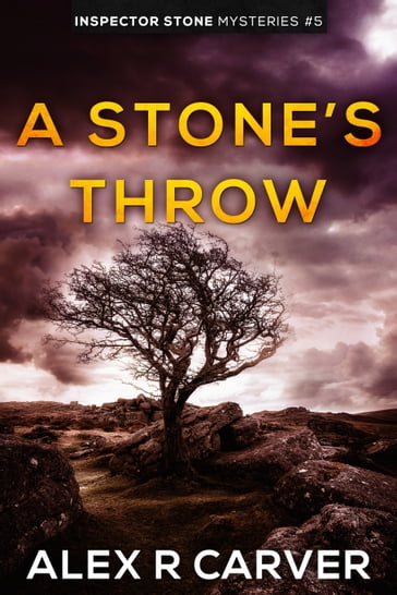 A Stone's Throw - Alex R Carver