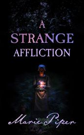 A Strange Affliction