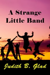 A Strange Little Band