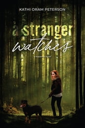 A Stranger Watches