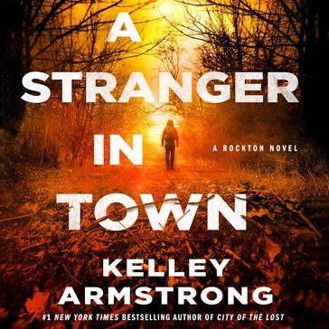 A Stranger in Town - Kelley Armstrong