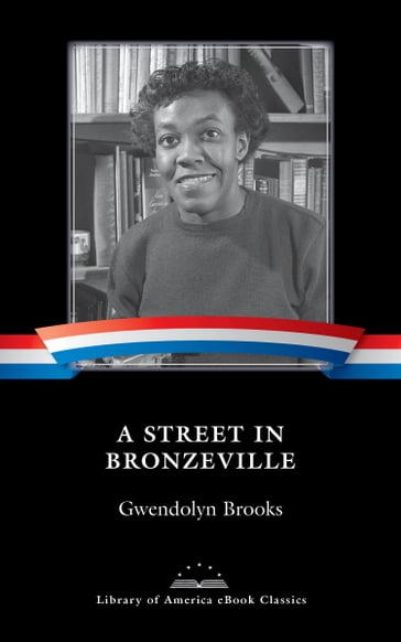 A Street in Bronzeville - Gwendolyn Brooks