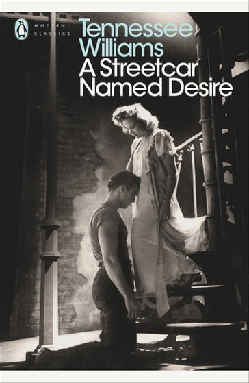 A Streetcar Named Desire - Tennessee Williams