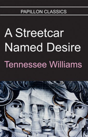 A Streetcar Named Desire - Tennessee Williams