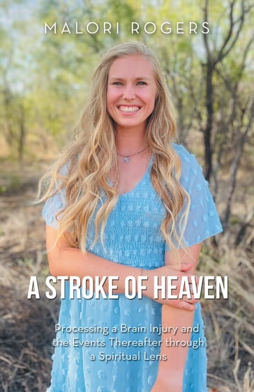 A Stroke of Heaven - Malori Rogers