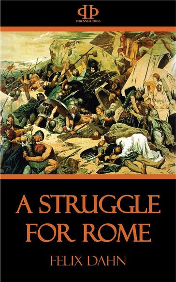 A Struggle for Rome - Felix Dahn