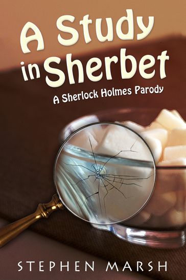 A Study in Sherbet - Stephen Marsh