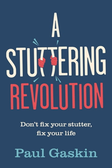 A Stuttering Revolution - Paul Gaskin