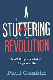 A Stuttering Revolution