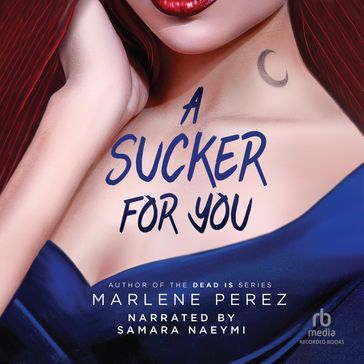 A Sucker for You - Marlene Perez