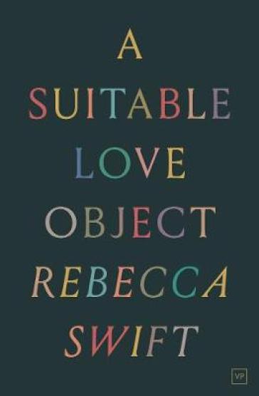 A Suitable Love Object - Rebecca Swift