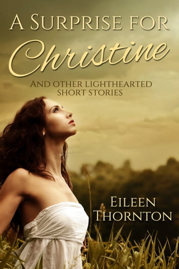 A Surprise for Christine - Eileen Thornton