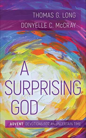 A Surprising God - Thomas G. Long - Donyelle C. McCray